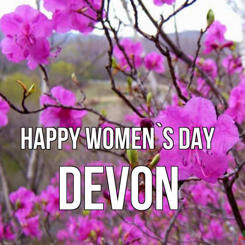 Greetings card с именем, Devon happy women`s day международный женский день Greetings with text for free download 